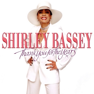 Shirley Bassey - Thank You For The Years